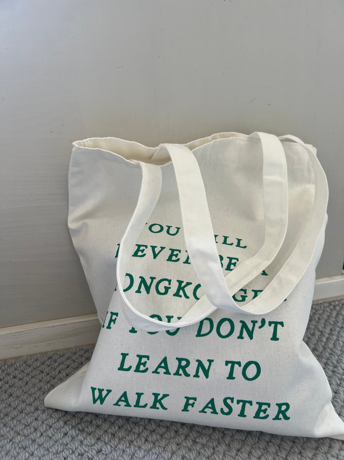 Learn To Walk Faster Totebag